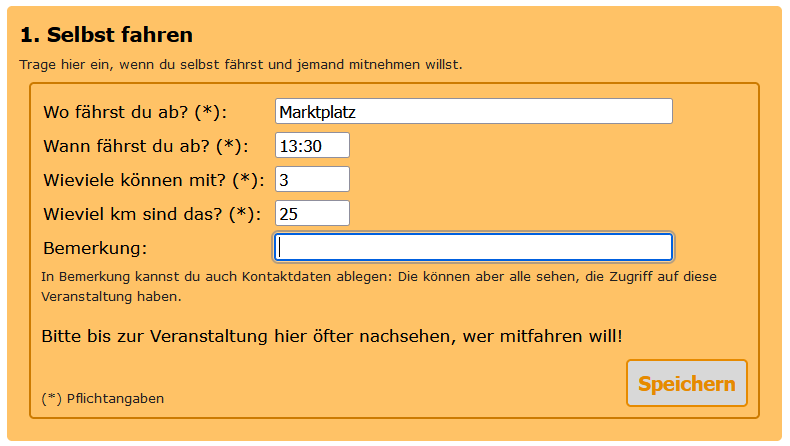 Selbst fahren eintragen.